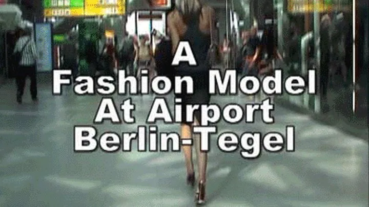 a-0264 Fashionmodel At TXL - Part 2