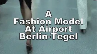 a-0268 Fashionmodel At TXL - Part 4