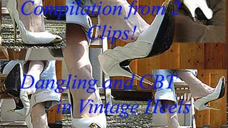 Compilation from 2 clips: Dangling and CBT in Vintage Heels