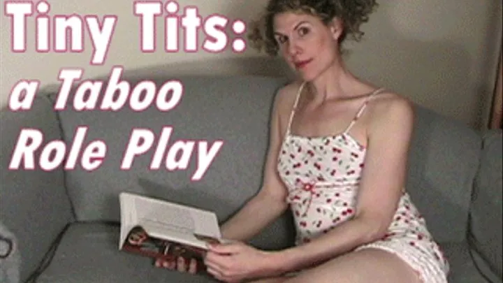 Tiny Tits: Taboo RolePlay