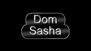 Vid 252 Part 1: Dom Sasha