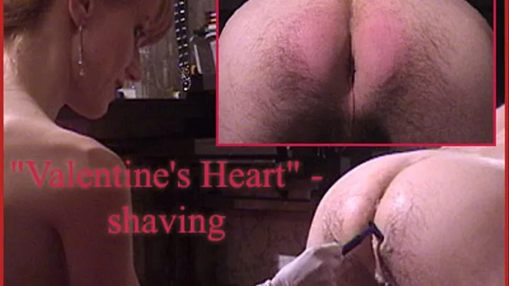 Valentine's Heart- shaving