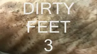 DIRTY FEET 3