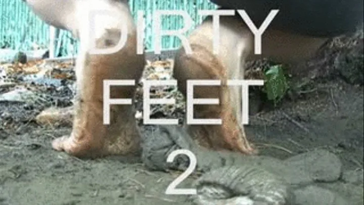 DIRTY FEET 2