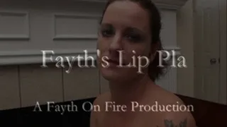 Fayth's Lip Play