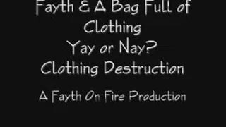 Fayth Destroys New Clothing!!