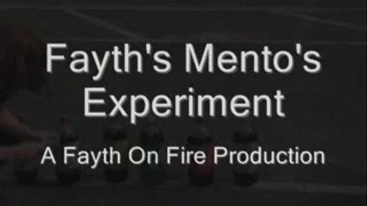 Fayth's Mento's Experiment