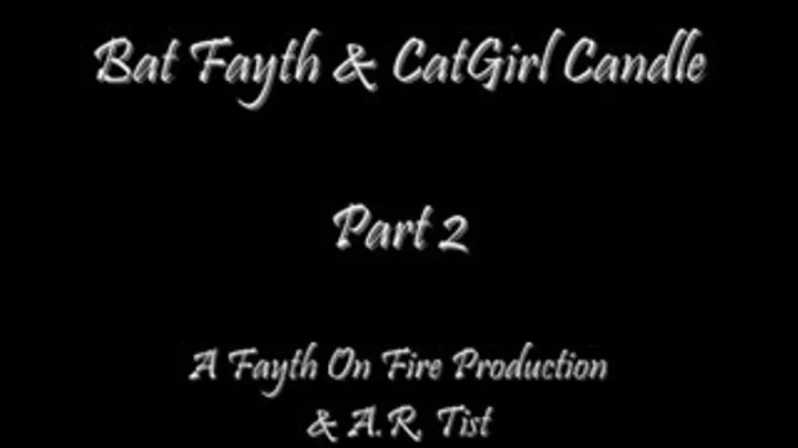 Catgirl Candle Captive Batgirl Fayth Part 2