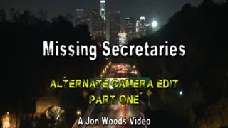 Missing Secretaries - Alternate Camera Edit - Part One