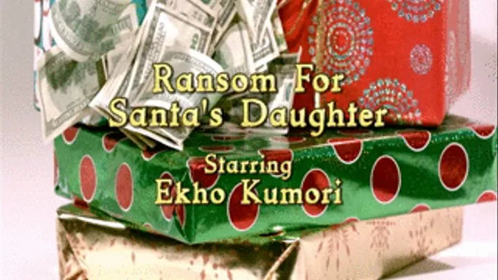 Ransom For Santa's Step-Daughter