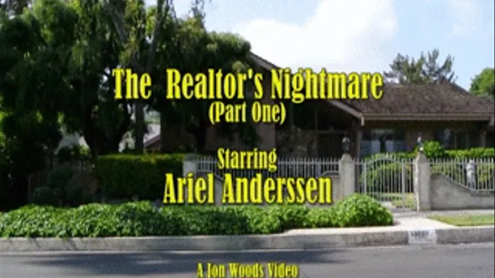 The Realtor's Nightmare - Part One
