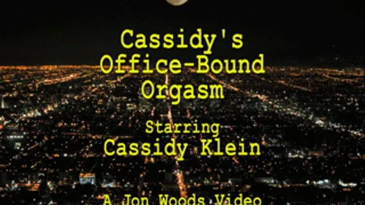 Cassidy's Office-Bound Orgasm