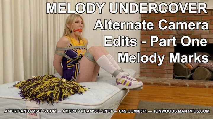 Melody Undercover - Alternate Camera Edits - Part One - Melody Marks