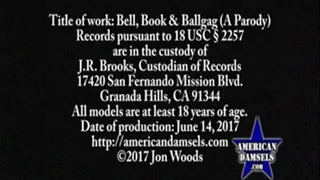 Bell, Book & Ballgag (A Parody) - Part One