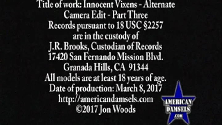 Innocent Vixens - Alternate Camera Edit - Part Three