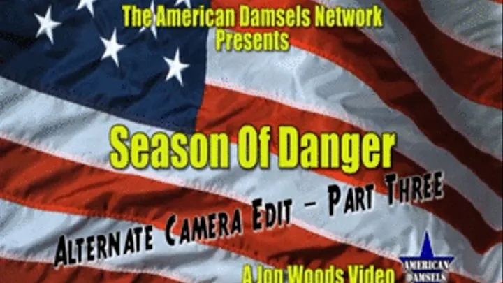 Season Of Danger - Alternate Camera Edit - Part Three