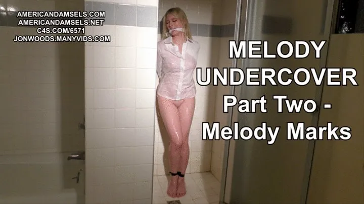 Melody Undercover - Part Two - Melody Marks