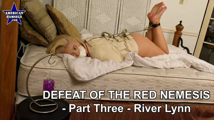 Defeat of The Red Nemesis - Part Three - River Lynn