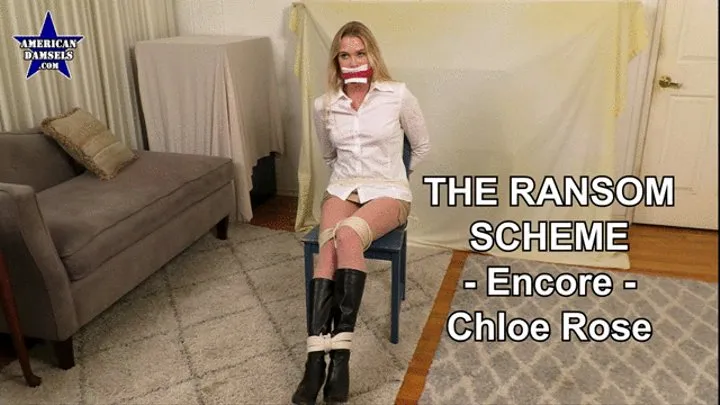 The Ransom Scheme - Encore - Chloe Rose