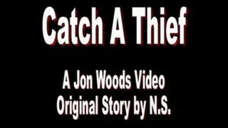 Catch A Thief - Part One