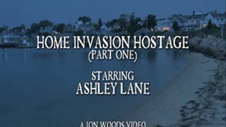 Home Invasion Hostage (Part One)