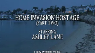 Home Invasion Hostage (Part Two)