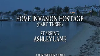 Home Invasion Hostage (Part Three)