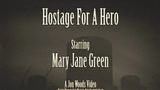 Hostage For A Hero