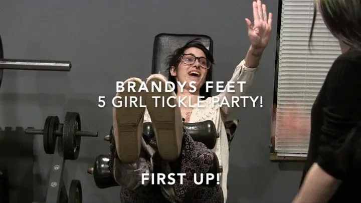 5 girls "Lets Get Brandys Feet NOW!"