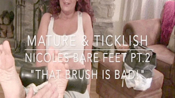 Mature & Ticklish Nicoles bare feet pt.2 low