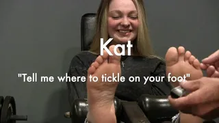 Kat tell me where to tickle your foot