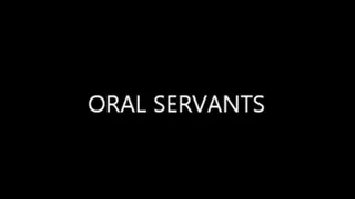 Oral Servants