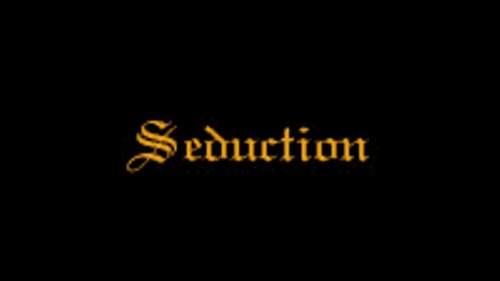 Seduction