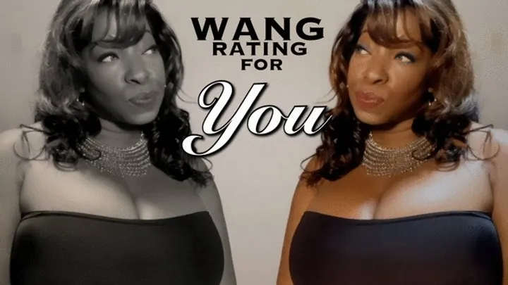 Das Wang 2 a Rating of Your Dick