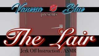 The Lair an ASMR Jizz Play