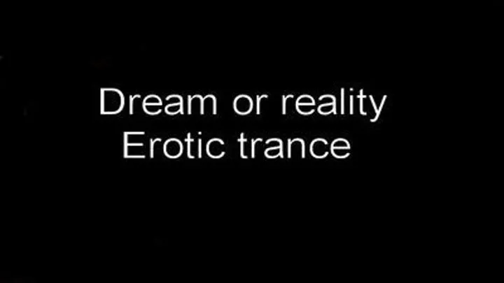 Dream or reality-erotic trance-MP3