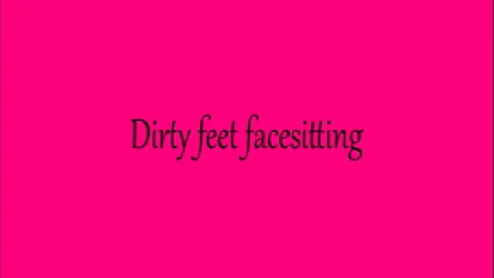 Dirty feet facesitting