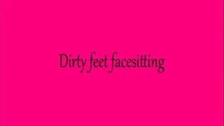 Dirty feet facesitting