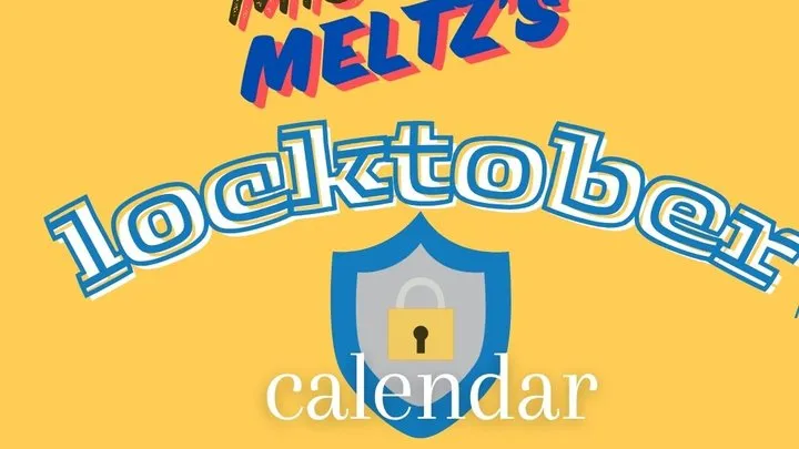 Mistress Meltz's Locktober activity and slave training calendar