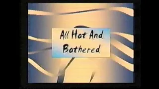Hot & Bothered Clip1