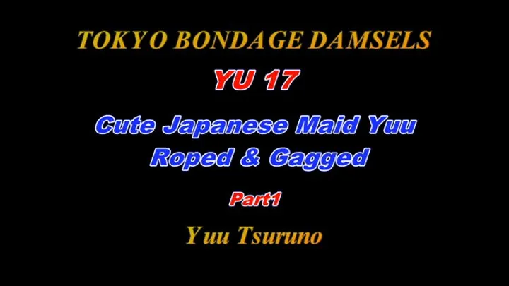 YU17 Cute Japanese Maid Yuu Roped & Gagged Part1
