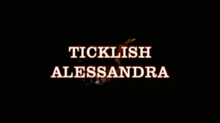 Alessandra in foot tickling compilation vol 2 - 2004 to 2018