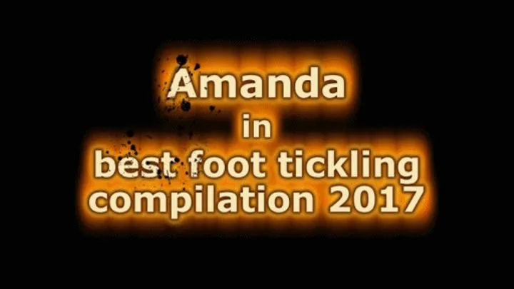 Amanda in best soles tickling compilation 2017