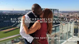 Big Cock Chronicles, Vol 13: 19 Year Reunion with DFW Knight, Part Two - The Next Morning