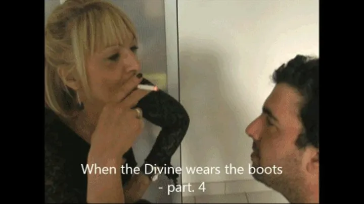 When the divine wears the boots - part. 4