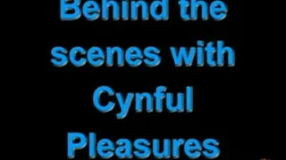 Behind the scenes with Cynful Pleasures