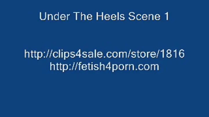 Under the Heels Scene 1 - FULL SCENE
