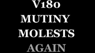 V180 Mutiny Fondle Again Part 1