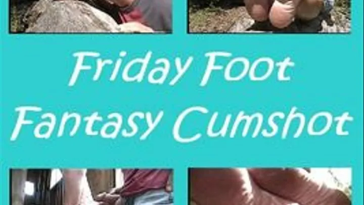 Foot Fetish Fantasy Cumshot