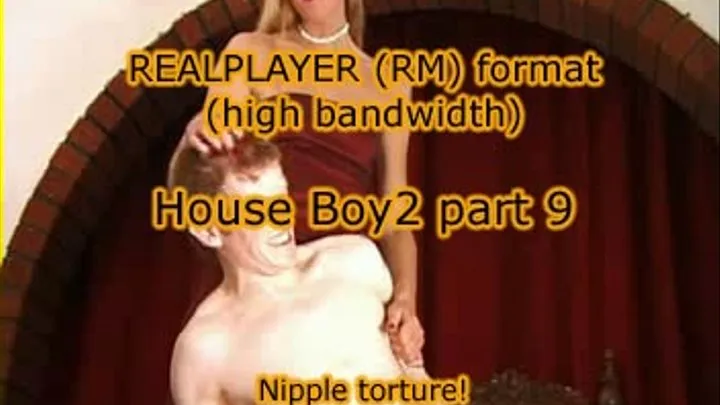 Houseboy2 part 9 - HIGH bandwidth